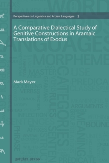 A Comparative Dialectical Study of Genitive Constructions in Aramaic Translations of Exodus