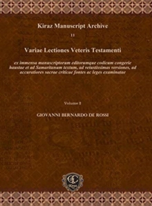 Variae Lectiones Veteris Testamenti (Vol 2) : ex immensa manuscriptorum editorumque codicum congerie haustae et ad Samaritanum textum, ad vetustissimas versiones, ad accuratiores sacrae criticae fonte