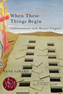 When These Things Begin : Conversations with Michel Treguer