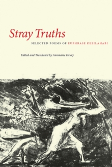 Stray Truths : Selected Poems of Euphrase Kezilahabi