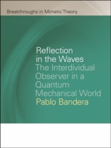Reflection in the Waves : The Interdividual Observer in a Quantum Mechanical World
