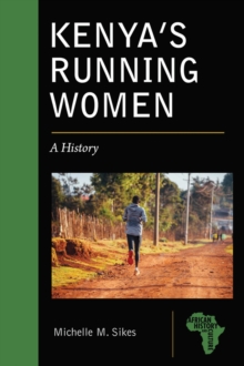 Kenya's Running Women : A History