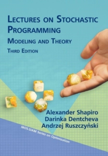 Lectures on Stochastic Programming : Modeling and Theory