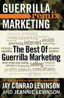 The Best of Guerrilla Marketing : Guerrilla Marketing Remix
