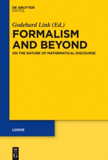 Formalism and Beyond : On the Nature of Mathematical Discourse