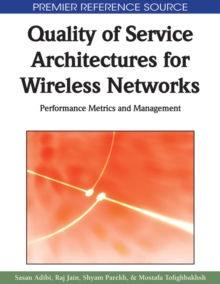 Quality of Service Architectures for Wireless Networks: Performance Metrics and Management