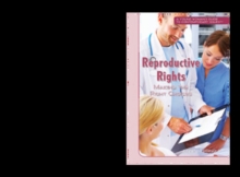 Reproductive Rights : Making the Right Choices