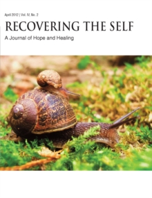 Recovering The Self : A Journal of Hope and Healing (Vol. IV, No. 2) -- New Beginnings