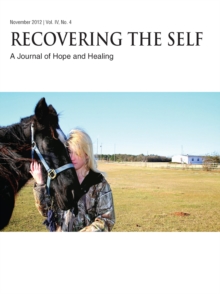 Recovering The Self : A Journal of Hope and Healing (Vol. IV, No. 4) -- Animals and Healing