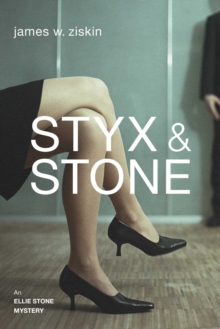 Styx & Stone : An Ellie Stone Mystery