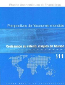 World Economic Outlook, September 2011 (French) : Slowing Growth, Rising Risks