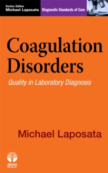 Coagulation Disorders : Quality in Laboratory Diagnosis