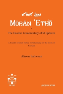 The Exodus Commentary of St Ephrem : A fourth century Syriac commentary on the book of Exodus
