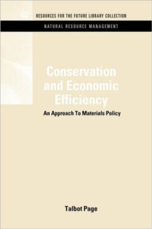 Conservation and Economic Efficiency : An Approach To Materials Policy