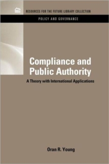 Compliance & Public Authority : A Theory with International Applications