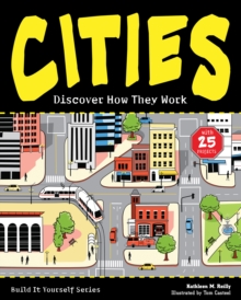 CITIES : Discover How They Work with 25 Projects
