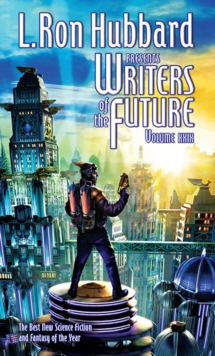L. Ron Hubbard Presents Writers of the Future Volume 29 : The Best New Science Fiction and Fantasy of the Year