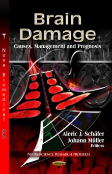 Brain Damage: Causes, Management and Prognosis