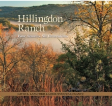 Hillingdon Ranch : Four Seasons, Six Generations