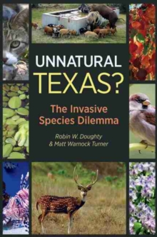 Unnatural Texas? : The Invasive Species Dilemma