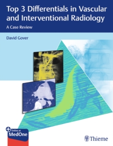 Top 3 Differentials in Vascular and Interventional Radiology : A Case Review