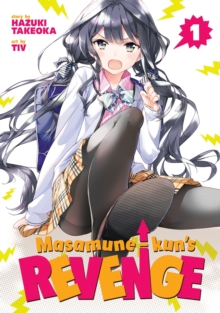 Masamune-kun's Revenge Vol. 1