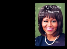 Michelle Obama : 44th First Lady and Health and Education Advocate
