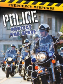 Police : Protect and Serve