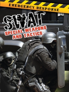 SWAT : Special Weapons and Tactics