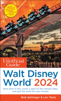 The Unofficial Guide to Walt Disney World 2024