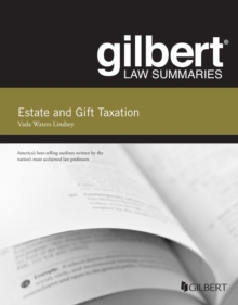 Gilbert Law Summary on Estate and Gift Taxation