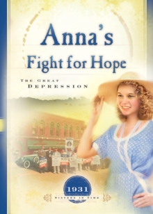 Anna's Fight for Hope : The Great Depression