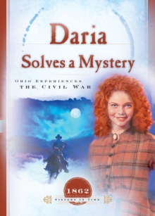 Daria Solves a Mystery : Ohio Experiences the Civil War