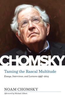Taming The Rascal Multitude : The Chomsky Z Collection