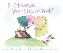 Do Princesses Wear Hiking Boots?