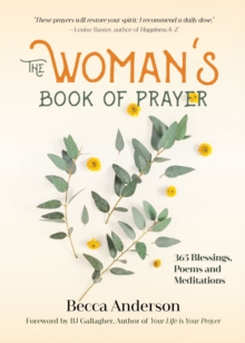 The Woman's Book of Prayer : 365 Blessings, Poems and Meditations (Christian gift for women)