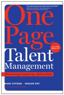 One Page Talent Management, with a New Introduction : Eliminating Complexity, Adding Value