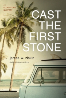 Cast the First Stone : An Ellie Stone Mystery