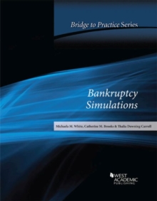 Bankruptcy Simulations : Bridge to Practice
