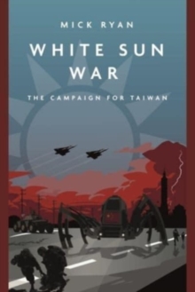 White Sun War : The Campaign for Taiwan