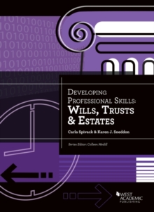 Developing Professional Skills : Wills, Trusts & Estates