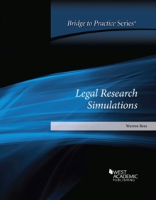 Rees's Legal Research Simulations : Bridge to Practice