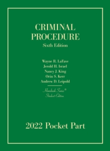 Criminal Procedure, Student Edition, 2022 Pocket Part