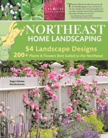 Northeast Home Landscaping, 3rd Edition : Including Southeast Canada