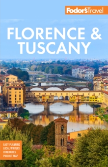 Fodor's Florence & Tuscany : with Assisi and the Best of Umbria