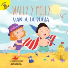 Wally y Molly van a la playa : Wally and Molly Go to the Beach
