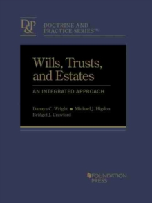 Wills, Trusts, and Estates : An Integrated Approach