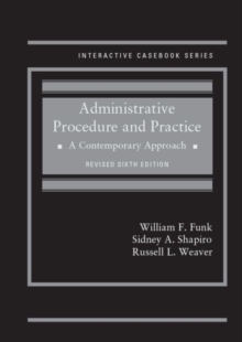 Administrative Procedure and Practice : A Contemporary Approach - CasebookPlus