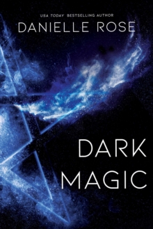 Dark Magic : Darkhaven Saga Book 2