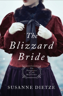 The Blizzard Bride : DAUGHTERS OF THE MAYFLOWER #11
